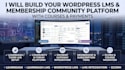 build wordpress lms membership community platform with courses and payments