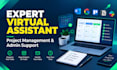 be your expert virtual project manager and assistant
