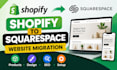 migrate shopify website to squarespace store with SEO opt