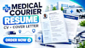 write medical courier resume, CV and cover letter