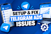 setup manage and fix your telegram ads issues