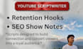 write an engaging youtube script and show notes