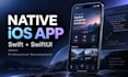 develop a professional native ios app with swift and swiftui