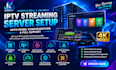 setup and configure your streaming server and xui panel