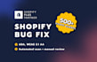fix shopify bugs theme liquid errors and be your shopify developer