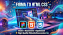 convert figma to html css responsive website