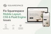 fix squarespace mobile layout, CSS and fluid engine issues