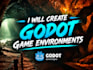 design 3d godot game environments, levels and game ready assets