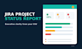 create a jira project status report