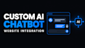 integrate custom ai chatbot into your ai website, ai website chatbot integration