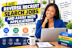 reverse recruit, search jobs and assist with applications