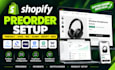 setup shopify preorder store using timesact, stoq, rez, globo, notify me and wod