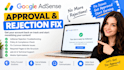 fix google adsense approval fix website issues and fix absense rejection