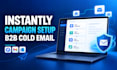 set up your instantly b2b cold email campaign
