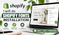 do shopify fonts installation