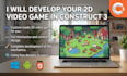 make a 2d game in construct 3 for you