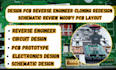 design pcb reverse engineer cloning redesign schematic review modify pcb layout