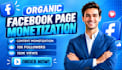 complete facebook page monetization criteria organically