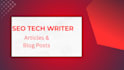 write SEO tech blog posts and technology articles