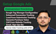 setup google analytics,tag manager,ads conversion tracking