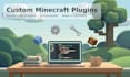 create a custom minecraft plugin for your paper spigot or purpur server