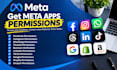 get meta app approval, facebook, instagram, threads, whatsapp API permission