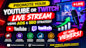promote your youtube or twitch live stream using ads and