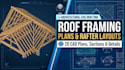draft roof framing plans, rafter layouts, ridge beams and roof details