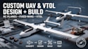 build your custom uav vtol rc plane from design to flight ready