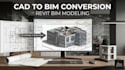 convert cad drawings to revit bim models and architectural drawings