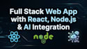 build a full stack web app with react and ai api integration