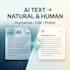 humanize ai generated text and make it sound natural