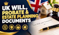 draft your UK will, probate documents and estate planning documents
