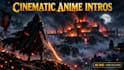 create cinematic dark anime intro trailer and title animation