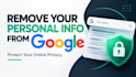 erase links and remove your personal data from the internet