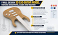 design 3d guitar cad model for cnc machine, laser and router