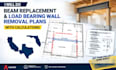 do ca, tx, fl, beam replacement and load bearing wall removal plans with calcul