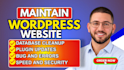 do wordpress maintenance, website update support, management and fix bugs issue