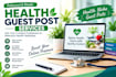 do guest posting on health with do follow backlinks