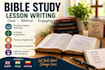 write a clear and engaging christian bible study lesson