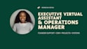 be your executive virtual assistant and operations manager