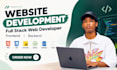 do website development as full stack web developer, front end, backend developer