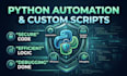 write secure and efficient custom python automation scripts
