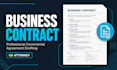 draft a professional business contract or commercial agreement