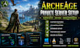create, setup, customize, fix, and optimize your archeage private server