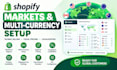 set up shopify markets and multicurrency for global selling and localization SEO