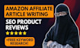 write SEO blog articles and amazon affiliate product content