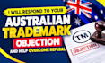 respond to your australian trademark objection and  help overcome refusal