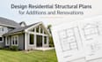 design residential structural plans for additions and renovations