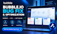fix bubble bug bubble website issue bubble mobile app optimize bubble io web app